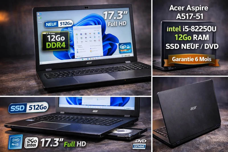 Laptop Acer Aspire A517-51 17,3po i5-8250U 12Go DDR4 SSD NEUF 512Go DVD HDMI